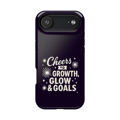Cheers to Growth, Glow & Goals - Magnetic Phone Case