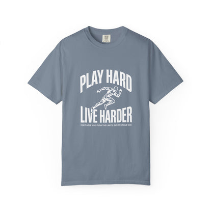 Play Hard / Live Harder - T-Shirt