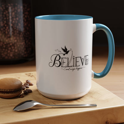 Believe and Magic Happens - Color Accent Mug