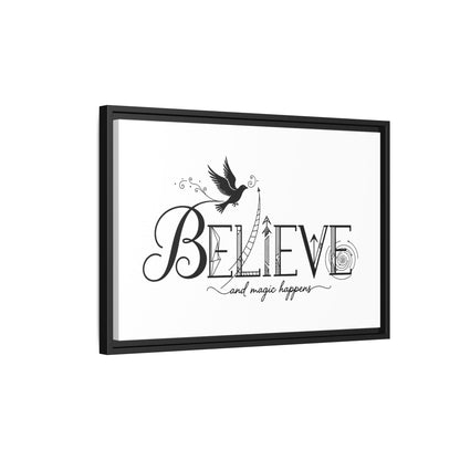 Believe and Magic Happens - Framed Canvas