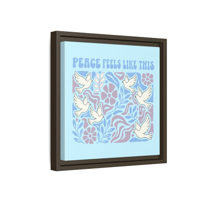 Peace Feels Like This - Framed Canvas