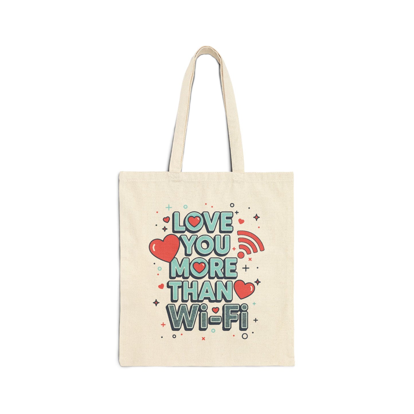 Love You More Than Wi-Fi - Tote Bag