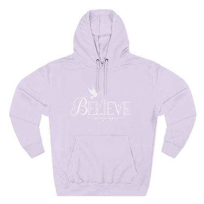 Believe and Magic Happens - Hoodie