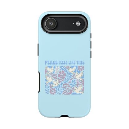 Peace Feels Like This - Phone Case