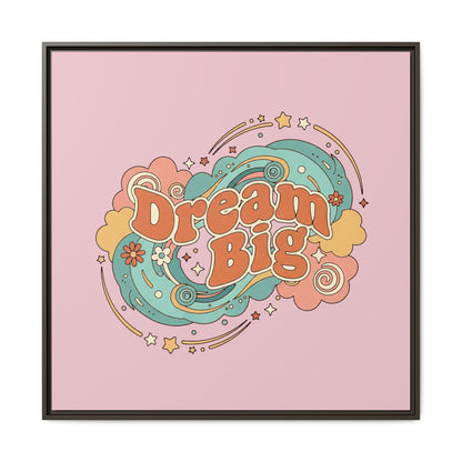 Dream Big - Framed Canvas