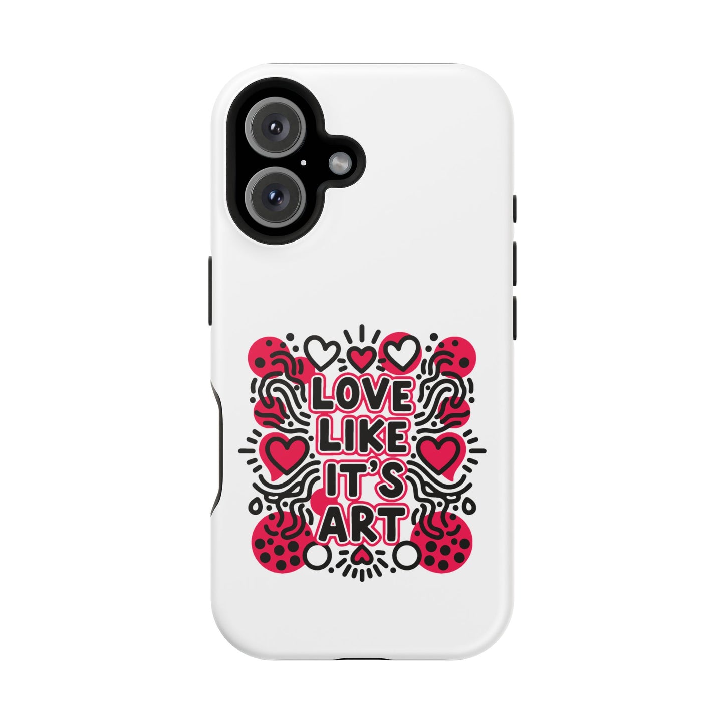 Love Like It's Art - Magnetic Phone Case