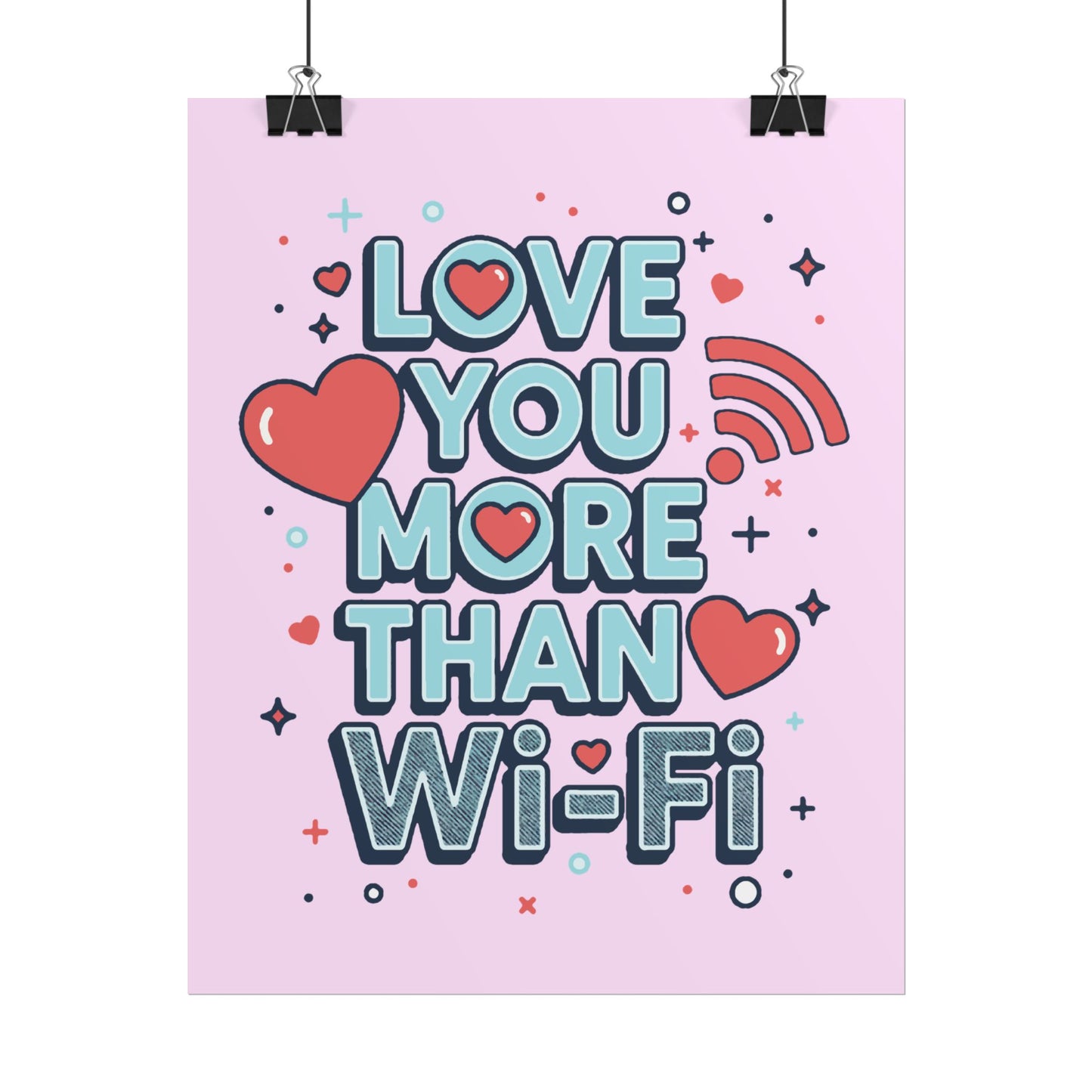 Love You More Than Wi‑Fi - Poster
