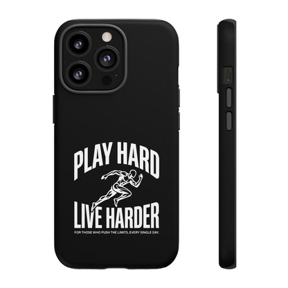 Play Hard / Live Harder - Phone Case
