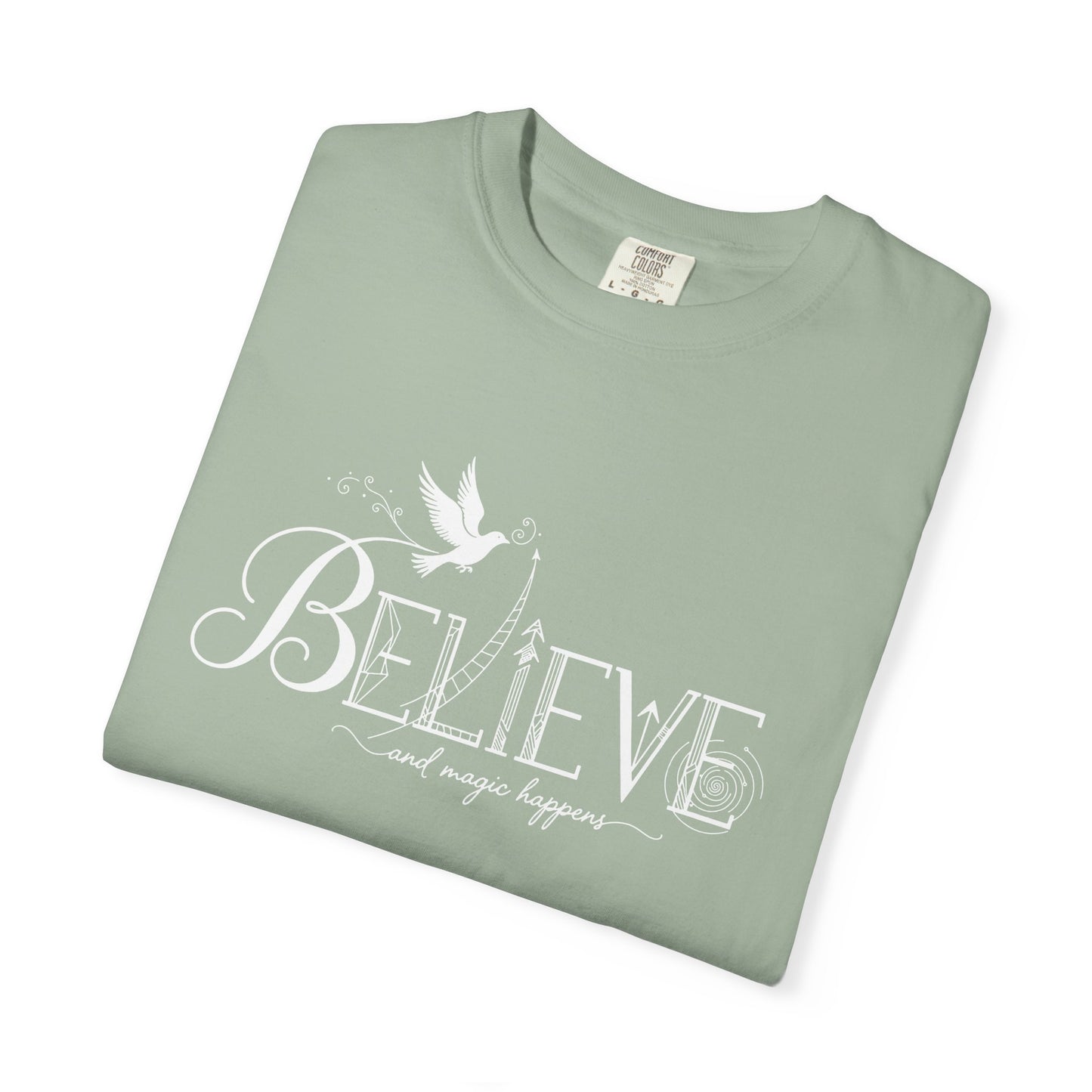 Believe and Magic Happens - T-Shirt