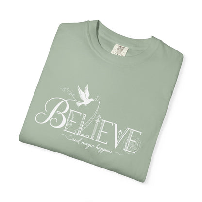 Believe and Magic Happens - T-Shirt