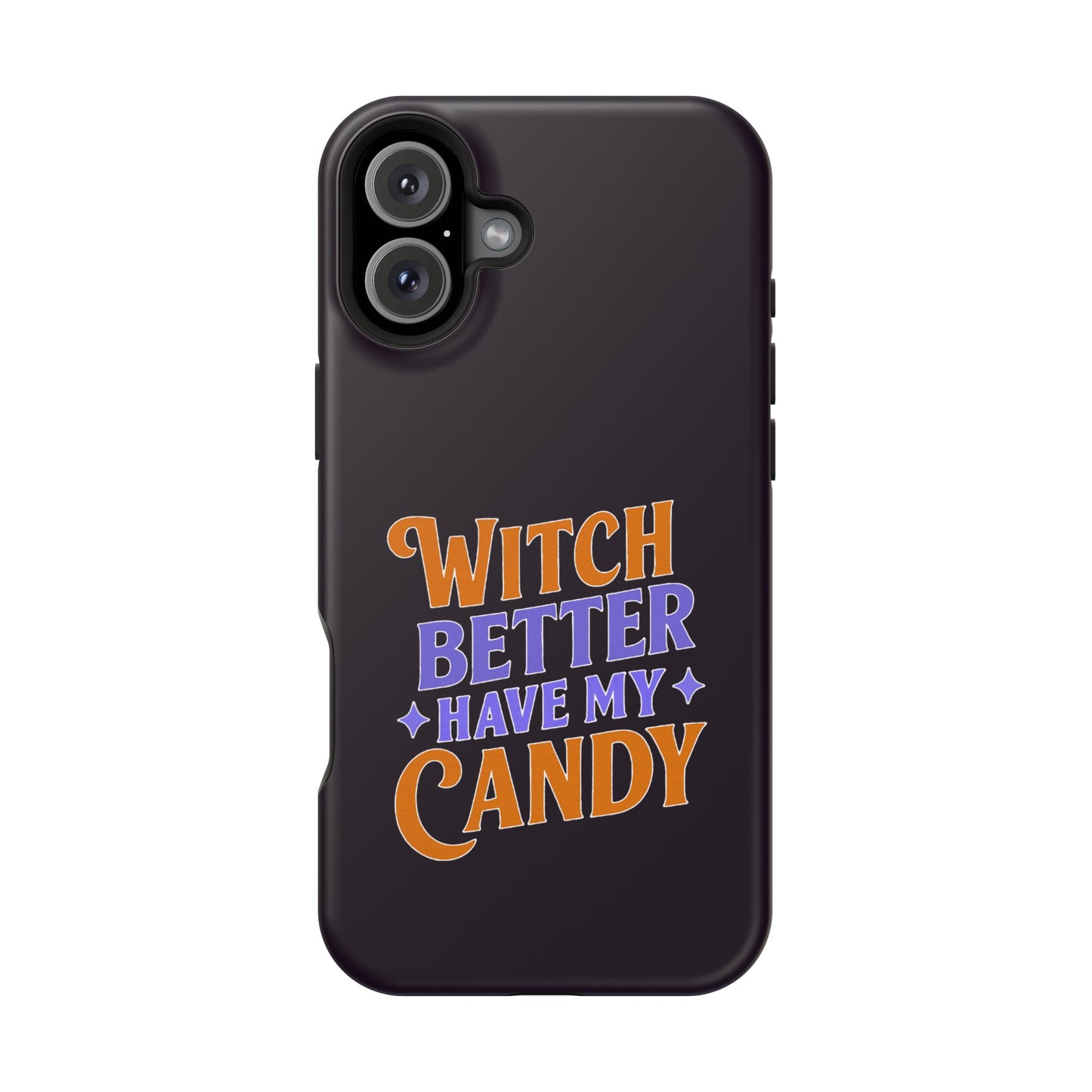 Witch Better Have My Candy - Magnetic Phone Case