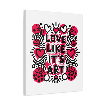 Love Like It's Art - Canvas