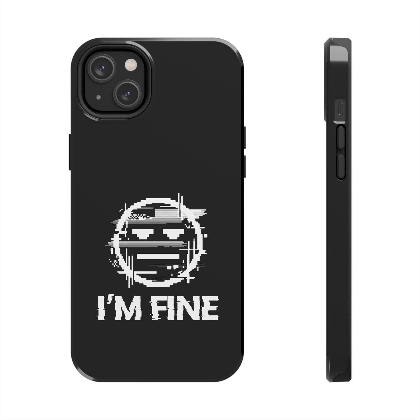 I’m Fine Glitched Smiley - Phone Case