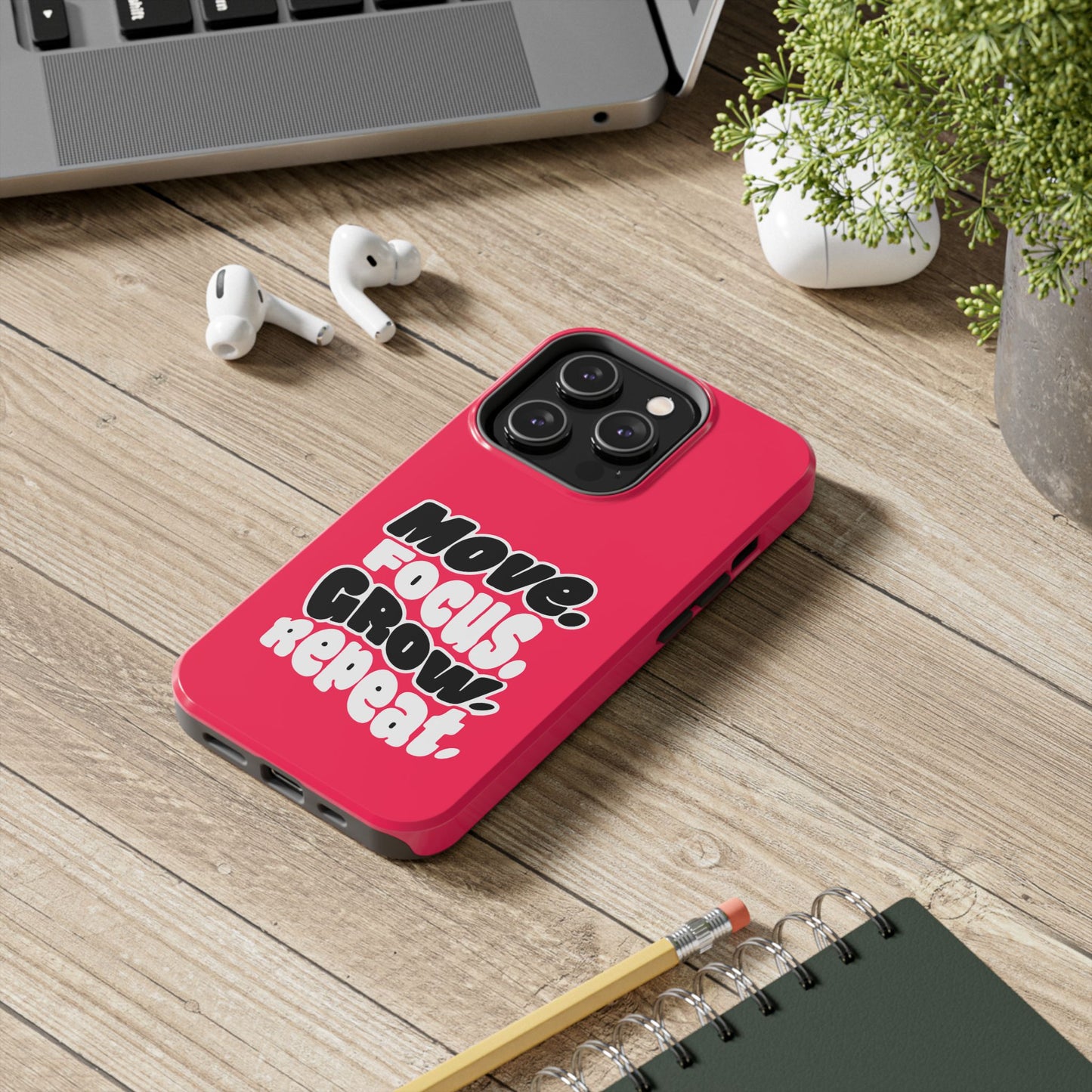 Move. Focus. Grow. Repeat. - Phone Case