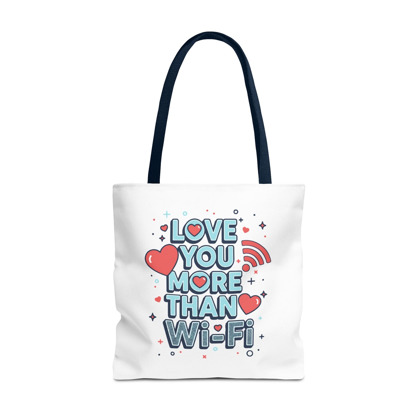 Love You More Than Wi‑Fi - Tote Bag