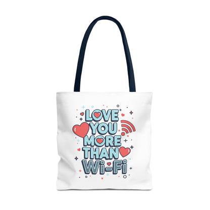 Love You More Than Wi‑Fi - Tote Bag