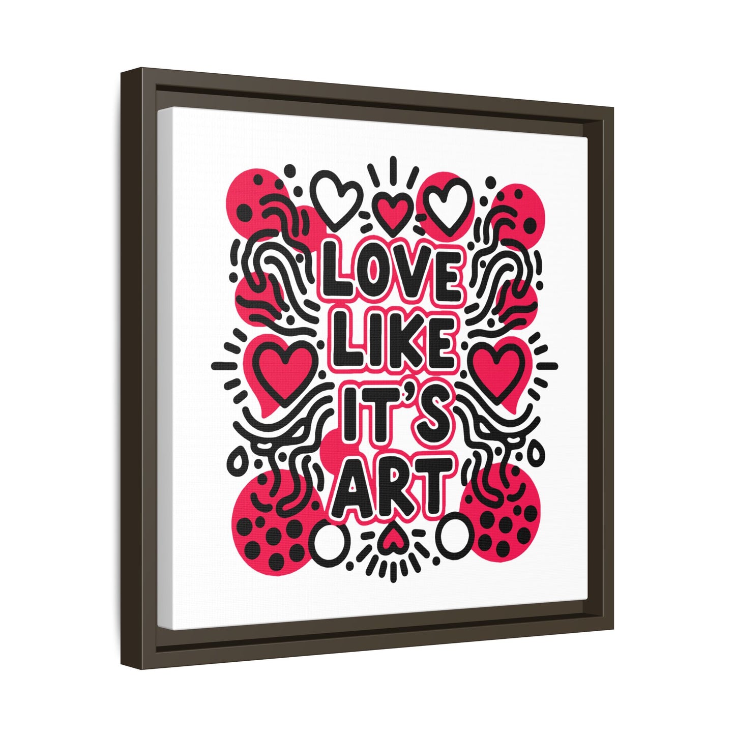Love Like It's Art - Framed Canvas