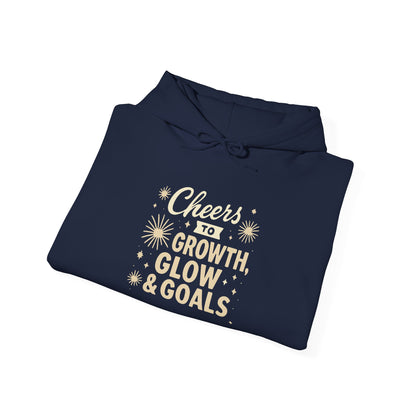 Cheers to Growth, Glow & Goals - Hoodie