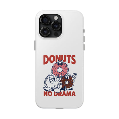 Donuts No Drama - Phone Case