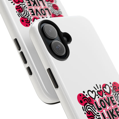 Love Like It's Art - Phone Case