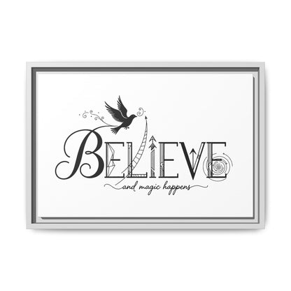 Believe and Magic Happens - Framed Canvas