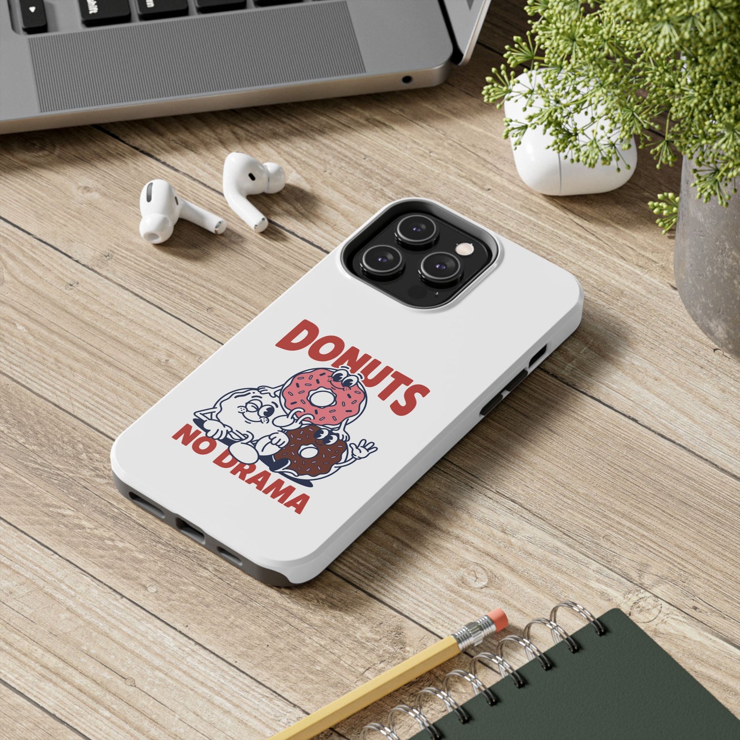 Donuts No Drama - Phone Case