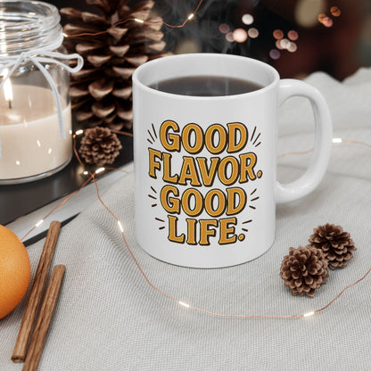 Good Flavor. Good Vibes. - Ceramic Mug