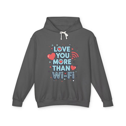 Love You More Than Wi‑Fi - Hoodie