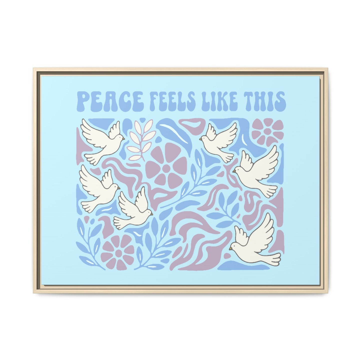 Peace Feels Like This - Framed Canvas