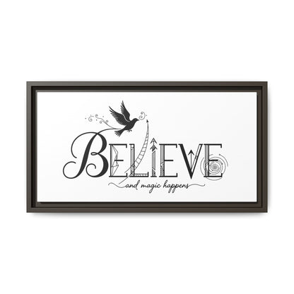 Believe and Magic Happens - Framed Canvas