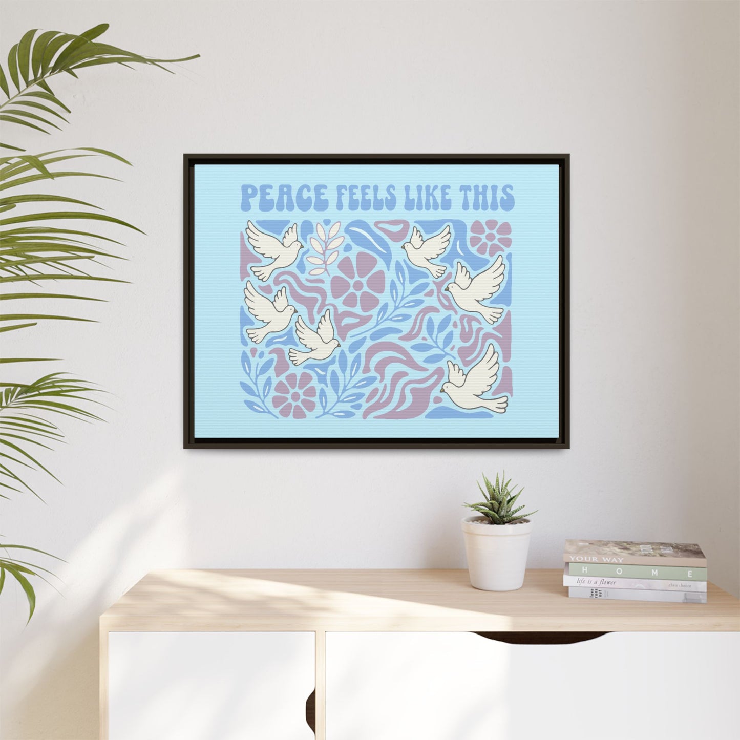 Peace Feels Like This - Framed Canvas