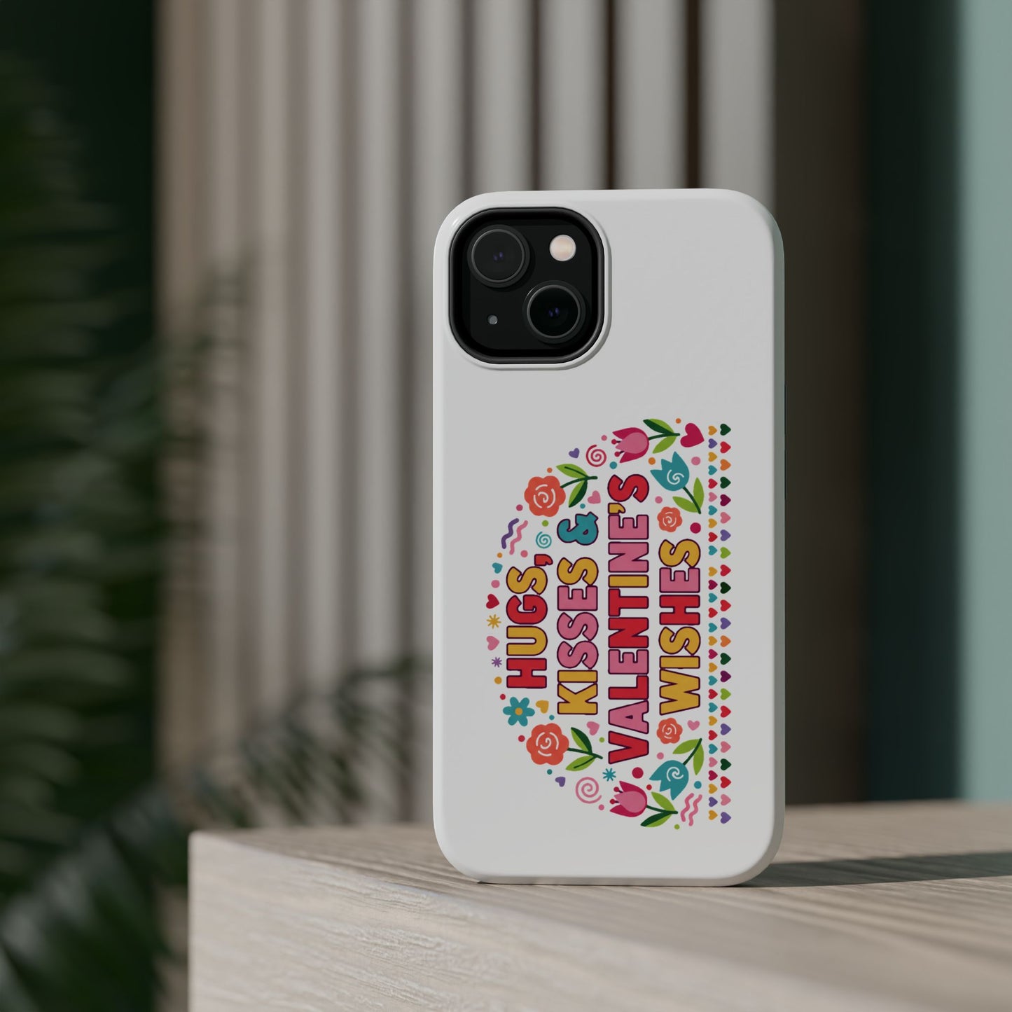 Hugs, Kisses & Valentine’s Wishes - Magnetic Phone Case
