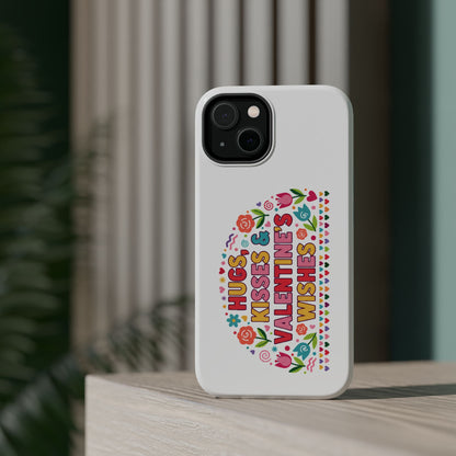 Hugs, Kisses & Valentine’s Wishes - Magnetic Phone Case