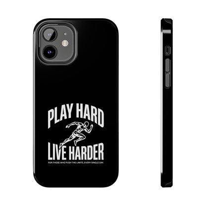 Play Hard / Live Harder - Phone Case