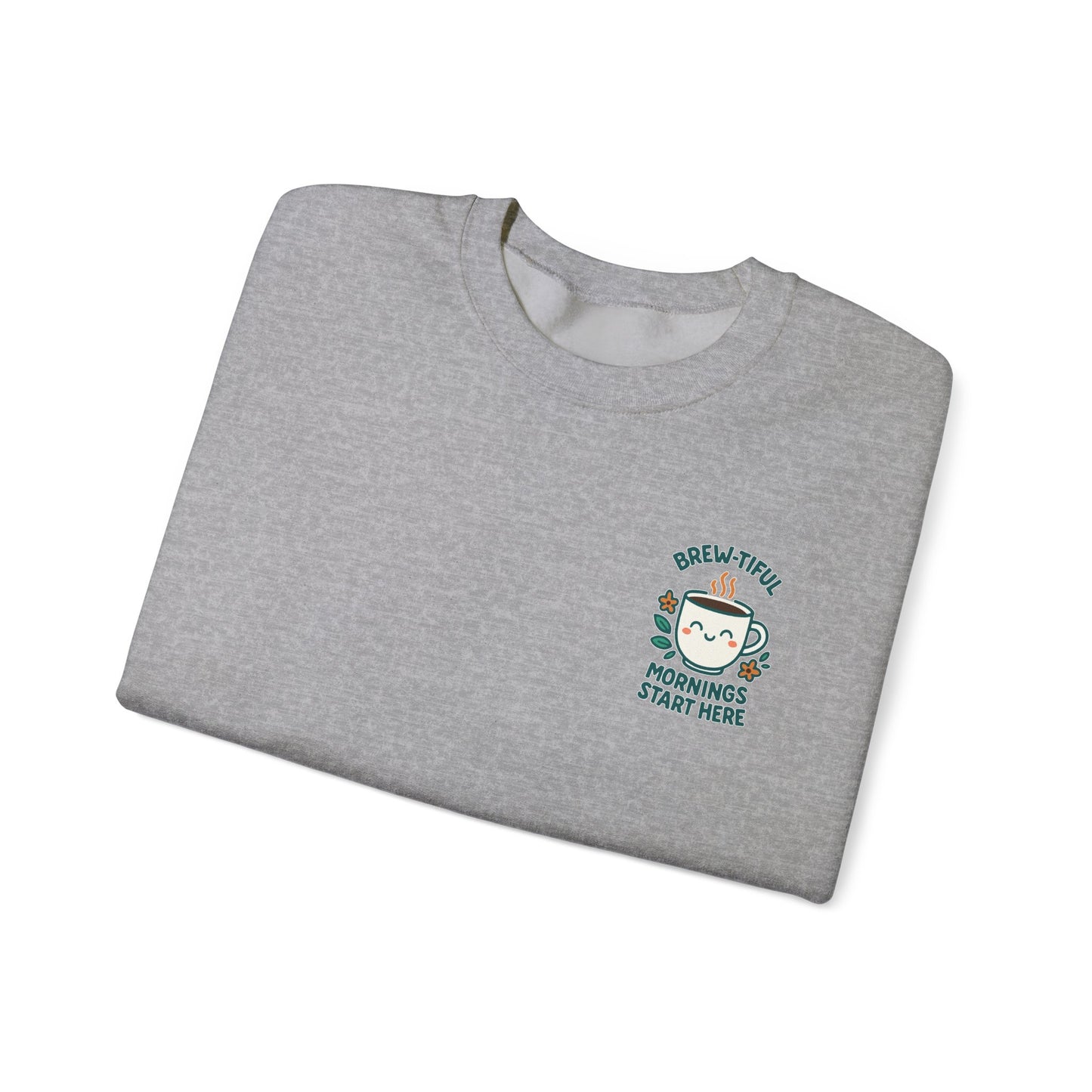 Brew-tiful & Comfy Motivational Sweatshirt, Casual Crewneck, Gift for Friends, Cozy Outfit, Everyday Wear, Inspirational Humor