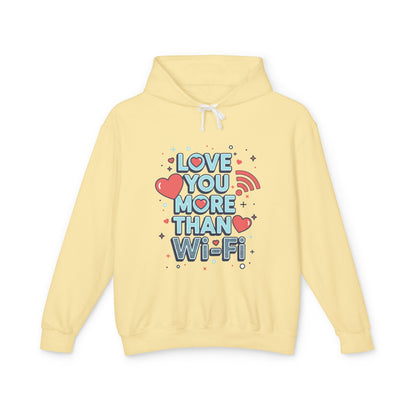 Love You More Than Wi‑Fi - Hoodie