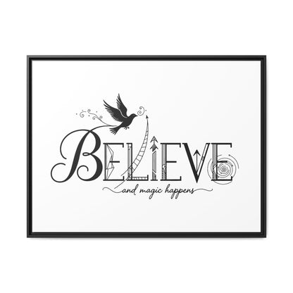 Believe and Magic Happens - Framed Canvas