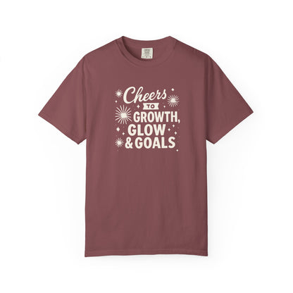 Cheers to Growth, Glow & Goals - T-Shirt