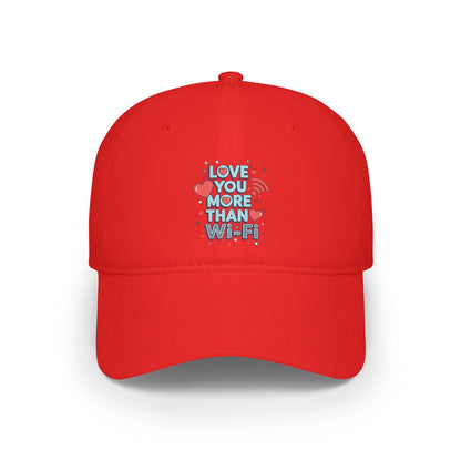 Love You More Than Wi‑Fi - Cap