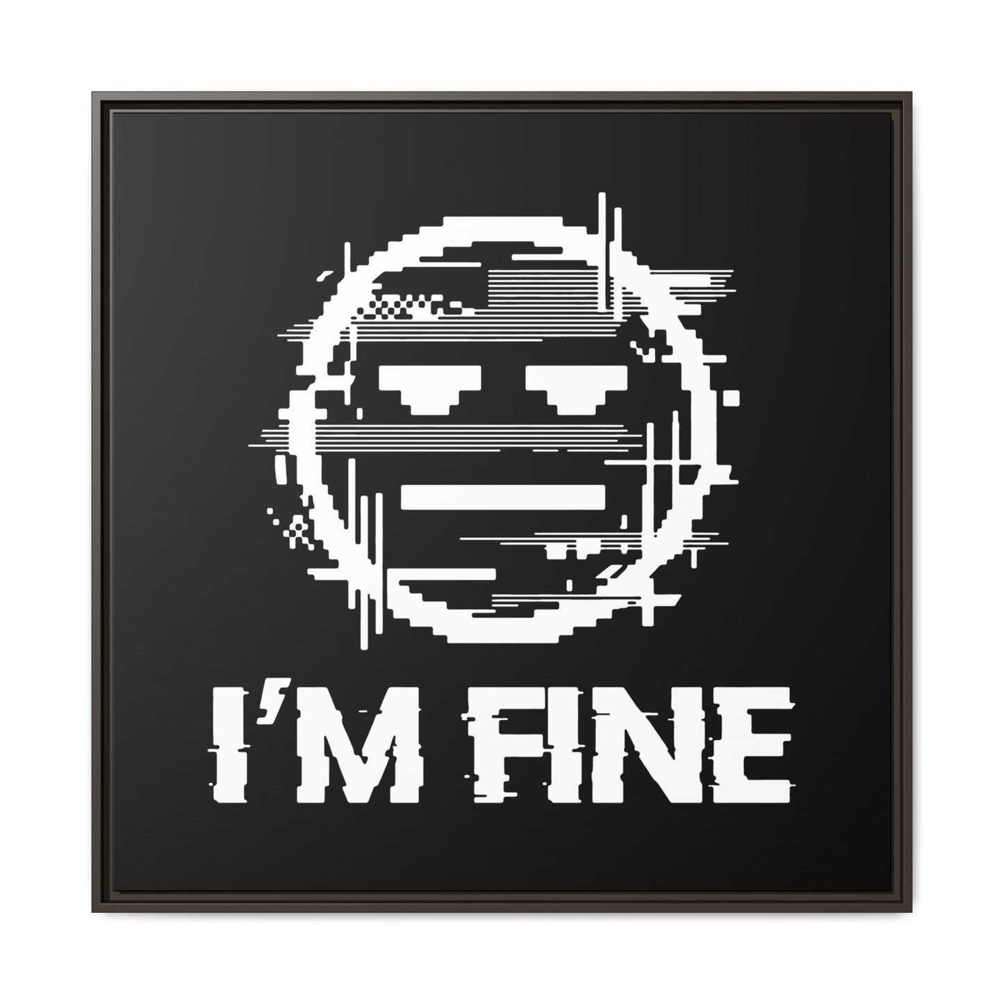 I’m Fine Glitched Smiley - Framed Canvas