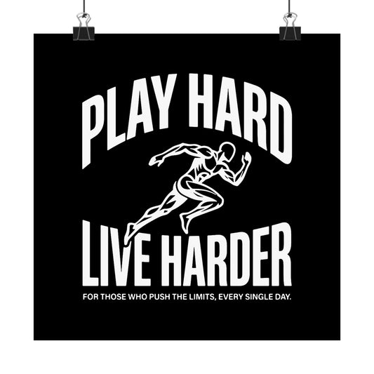 Play Hard / Live Harder - Poster