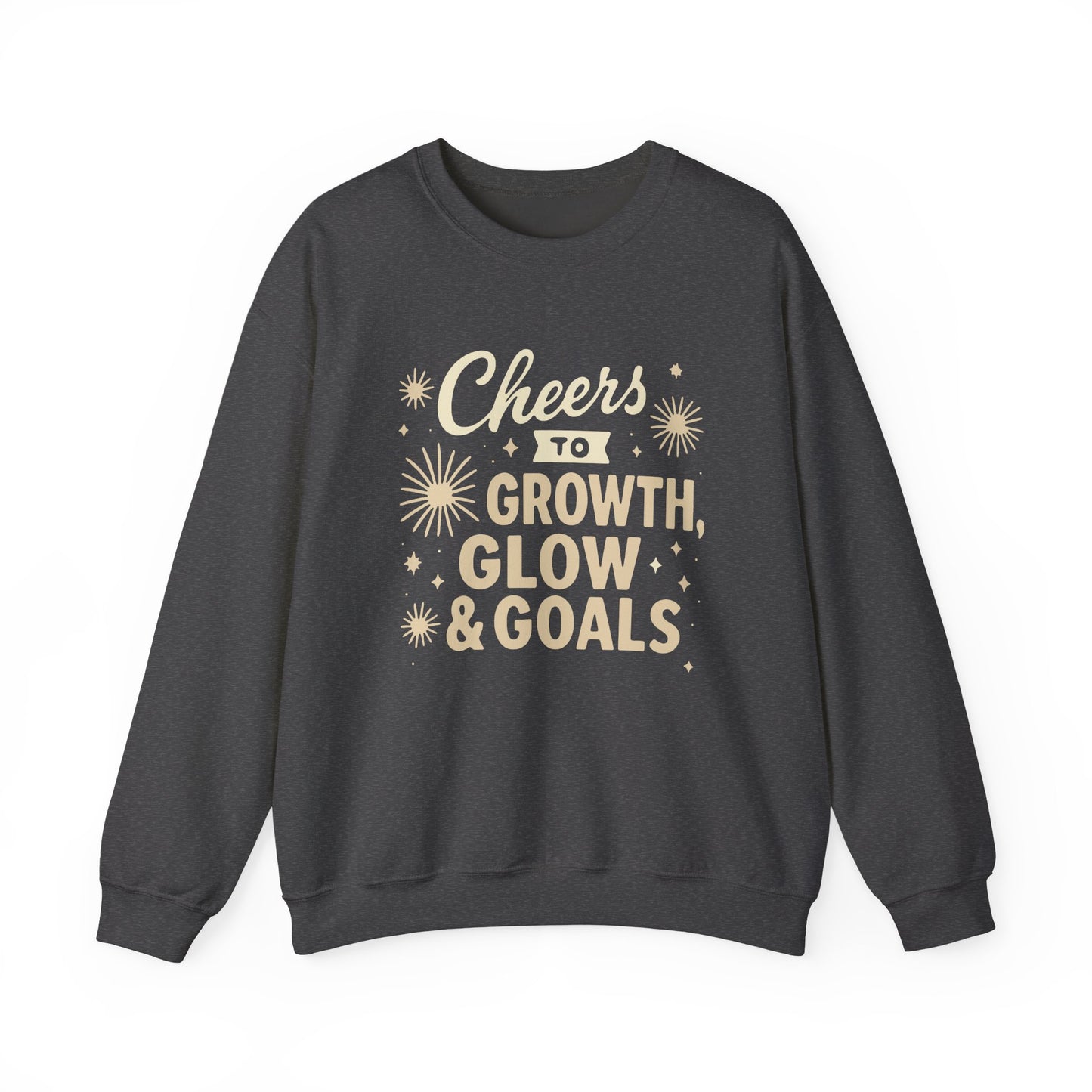 Cheers to Growth, Glow & Goals - Sweatshirt