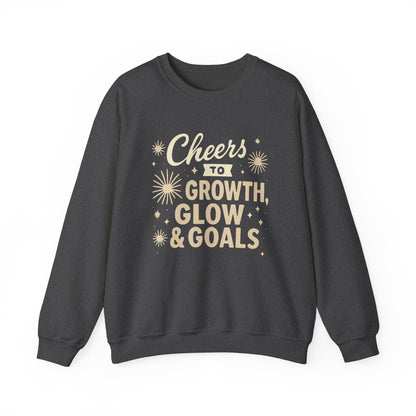 Cheers to Growth, Glow & Goals - Sweatshirt
