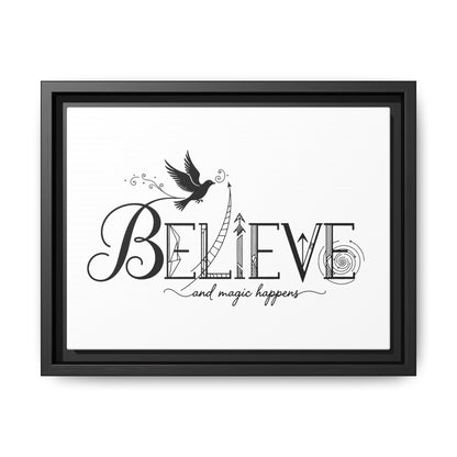 Believe and Magic Happens - Framed Canvas