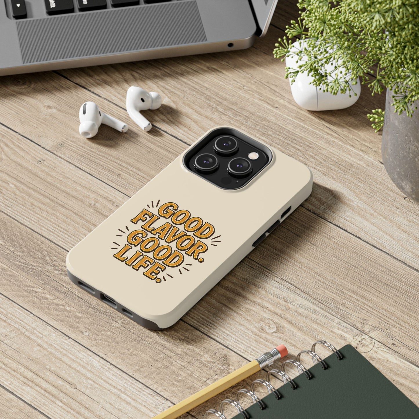 Good Flavor. Good Life. - Phone Case