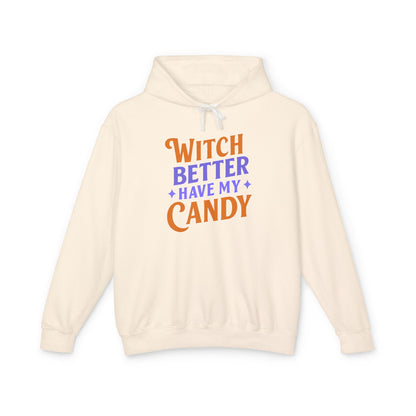 Witch Better Have My Candy - Hoodie