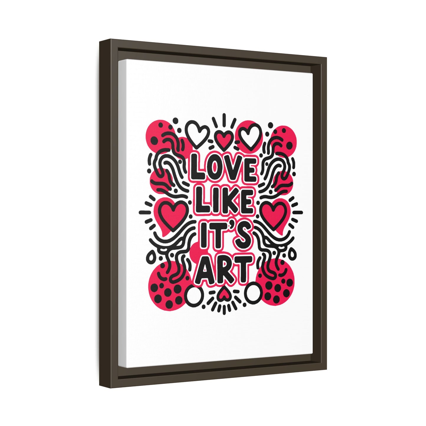Love Like It's Art - Framed Canvas