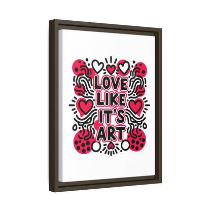 Love Like It's Art - Framed Canvas