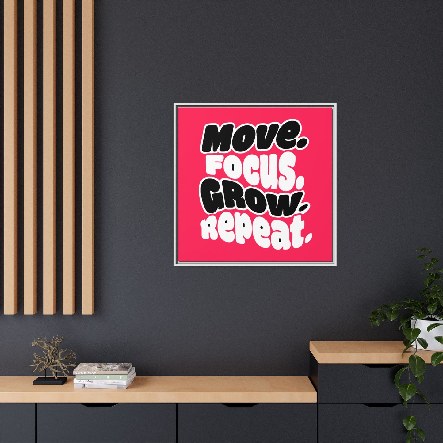 Move. Focus. Grow. Repeat. - Framed Canvas