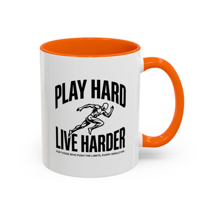 Play Hard / Live Harder - Color Accent Mug